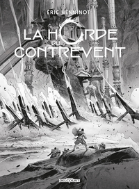 La Horde du Contrevent - TL N/B T04 - Edition N&B