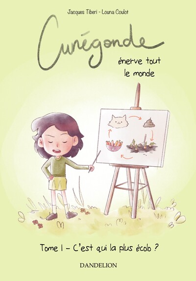 Cunégonde - Enerve tout le monde - T01 - C'est qui la plus écolo ?