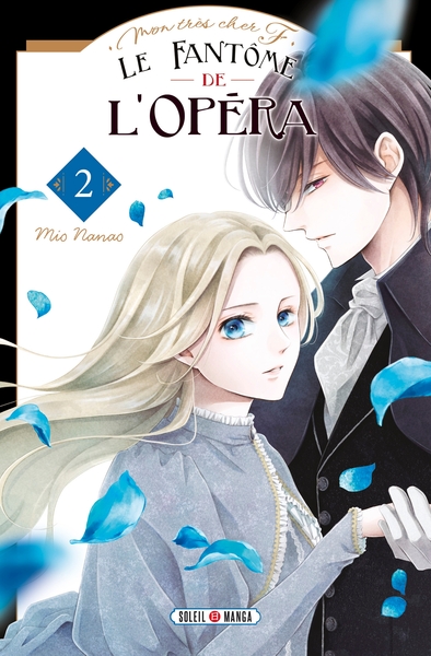 Mon très cher F - Le Fantôme de l'Opéra - T02