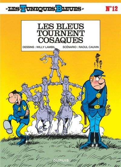 Les Tuniques Bleues - T12 - Les Bleus tournent cosaques - Petit prix 3,99€