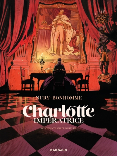 Charlotte impératrice - T04 - 60 ans de solitude