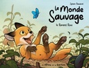 Le Monde sauvage - T01 - Le Renard roux