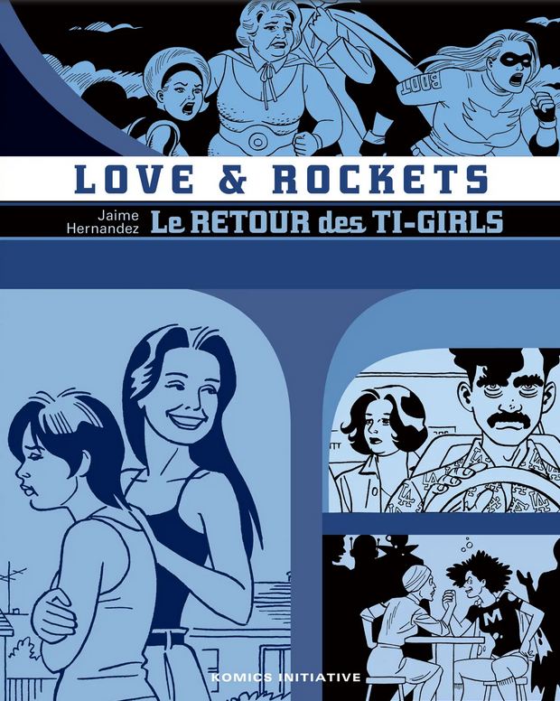 Love & Rockets - INT13 - Le retour des Ti-girls