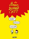Amour, Djihad & RTT - NE