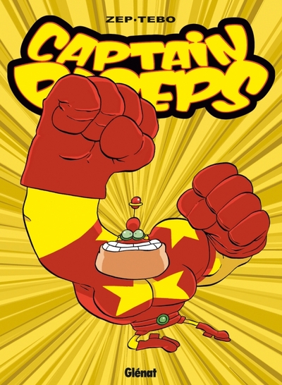 Captain Biceps - T05 - L'intrépide
