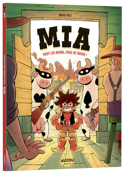 Mia - T01 - Haut les mains, peau de bovin !
