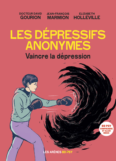 Les Dépressifs anonymes - Vaincre la dépression