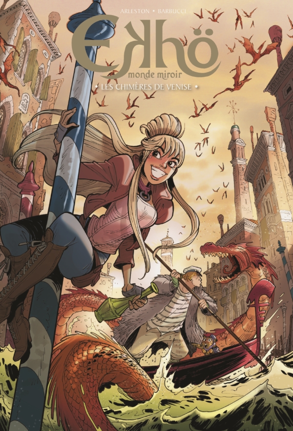 Ekhö, monde miroir – TT T13 - Les chimères de Venise (Bruno Graff)