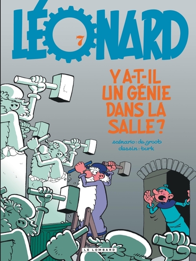 Léonard - T07 - Y a-t-il un génie dans la salle ?