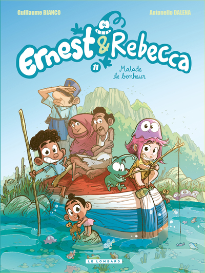 Ernest & Rebecca - T11 - Malade de bonheur