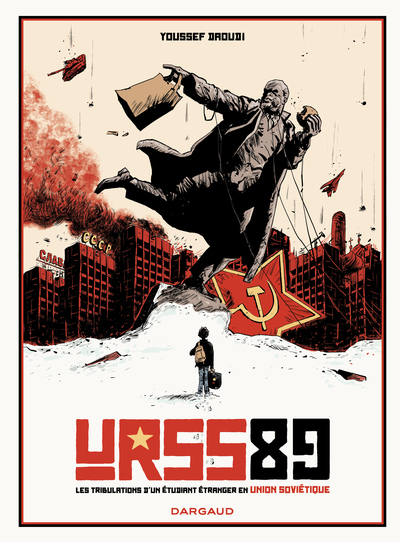 URSS 89 - Les tribulations d'un étudiant étranger en Union Soviétique