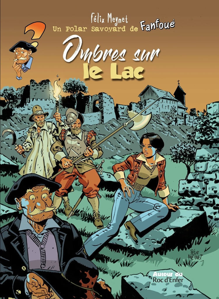 Fanfoué des Pnottas - Les polars savoyards - T05 TL - Ombres sur le lac