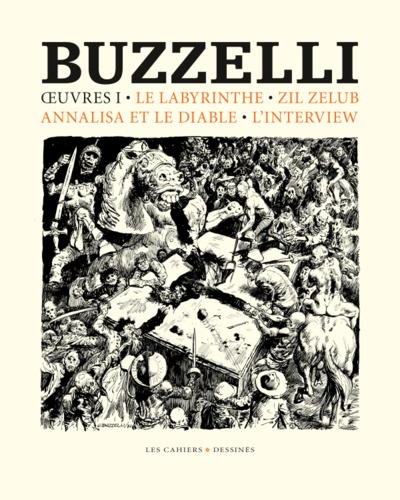 Buzzelli Oeuvres - T01 - Le labyrinthe, zil zelub, annalisa et le diable, l'interview