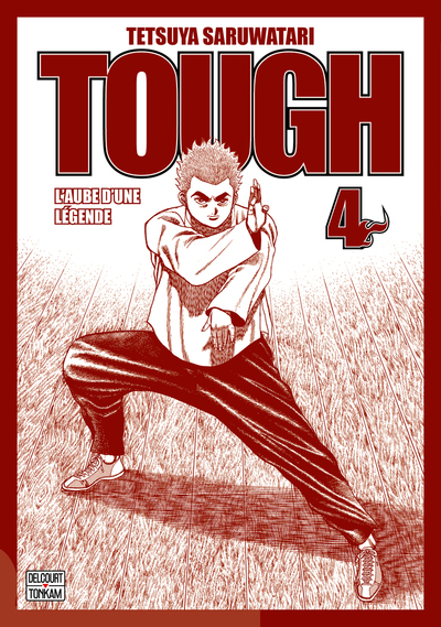 Tough - L'Aube d'une légende - T04