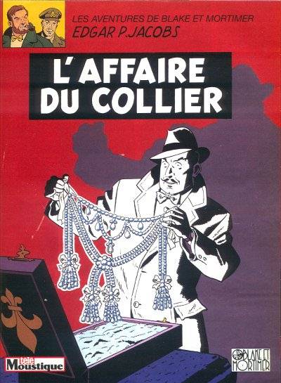 Blake & Mortimer - Rééd1999 T09 - L’affaire du collier (Ed. TéléMoustique)