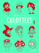 CULOTTEES - VOL01 - DES FEMMES QUI NE FONT QUE CE QU'ELLES VEULENT