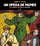 Les mémoires de Blake & Mortimer - Un opéra de papier