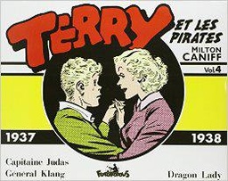 TERRY ET LES PIRATES - T04 - TERRY ET LES PIRATES - (1937-1938)