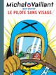 Michel Vaillant - T02 - Le pilote sans visage
