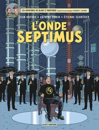 Les Aventures de Blake & Mortimer - T22 - L'onde Septimus