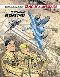 Les Chevaliers du Ciel Tanguy et Laverdure - T05 - Rencontre de trois types
