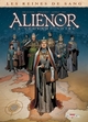 Les Reines de sang - Aliénor, la légende noire - T06