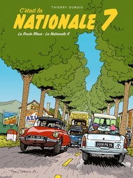 C'était la Nationale 7 - La route bleue • La Nationale 6