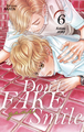 DON'T FAKE YOUR SMILE - TOME 6 - VOL06