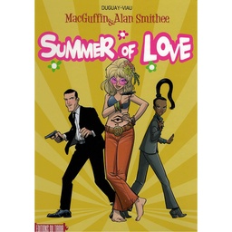 Mac Guffin & Alan Smithee T03 - Summer of love
