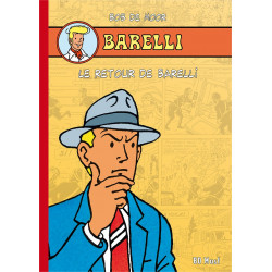 Barelli - T09 - Le Retour de Barelli+ Le retour en scène