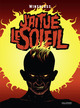 J'ai tué le Soleil