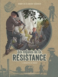 Les Enfants de la Résistance - T08 - Combattre ou mourir