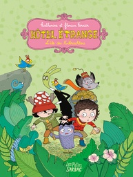Hôtel étrange - T05-T06 - L'Île du Kikrachtou