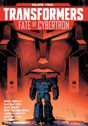 Transformers - Fate of Cybertron - Volume Final