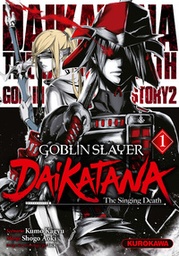 Goblin Slayer Daikatana - T01