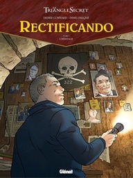 Le triangle secret - Cycle 06 / Rectificando T03 - L'héritage