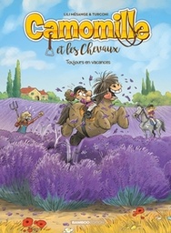 Camomille & les chevaux - T12 - Toujours en vacances