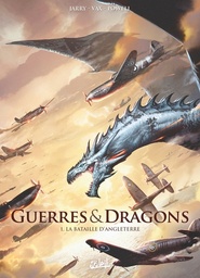 Guerres & Dragons - T01 - La Bataille d'Angleterre