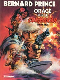 Bernard Prince - EO T15 - Orage sur le Cormoran