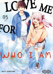 Love Me For Who I Am - T05