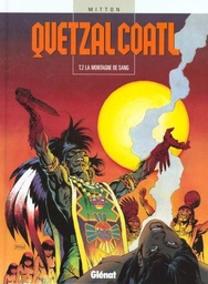 Quetzalcoatl - EO T02 - La montagne de sang