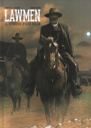 Lawmen - T01 - La vengeance d'Eliza Fuller