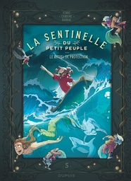 La sentinelle du petit peuple - T05 - Le rituel de protection