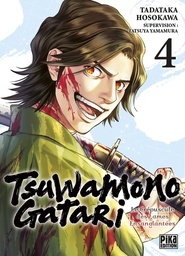Tsuwamonogatari : Le crépuscule des lames ensanglantées - T04