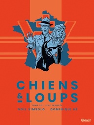 Chiens et Loups - T02