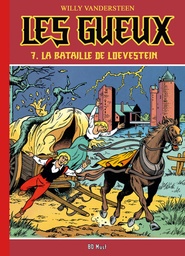 Les Gueux - T07 - La bataille de Loevestein