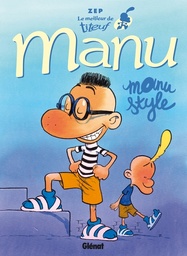 Le Meilleur de Titeuf - Manu - Manu Style