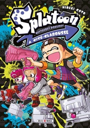 Splatoon - Histoires poulpes à Cité-Clabousse