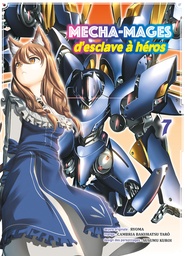 Mecha-Mages - d'esclave à héros - T07
