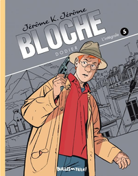 Jérôme K. Jérôme Bloche - Intégrale couleurs T05- NE